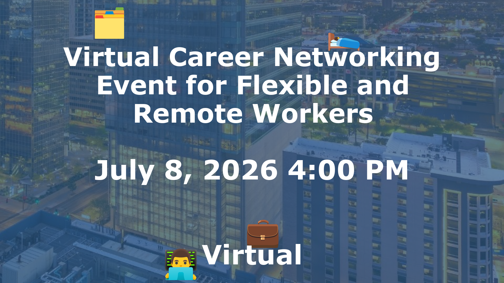 Virtual Career Networking Event for Flexible and Remote Workers event image